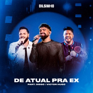 De Atual para Ex (Ao Vivo) - Single