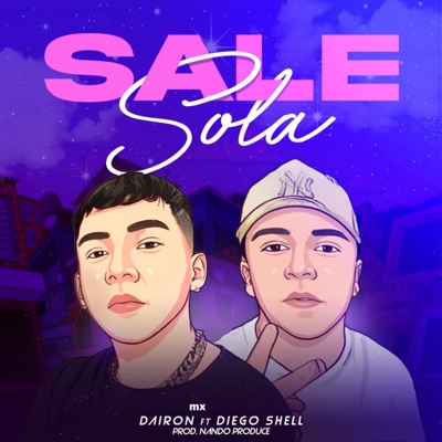 Sale Sola (feat. Diego Shell) - Single