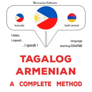 Tagalog - Armenian : isang kumpletong paraan