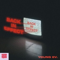 Back in Effect - Single - Young Ev
