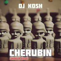 Cherubin - Single - DJ Kosh