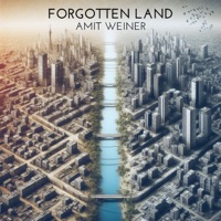 Forgotten Land - Single - Amit Weiner