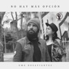 No Hay Más Opción - Single