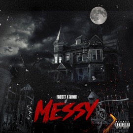 Messy (feat. 60k) FrosTT