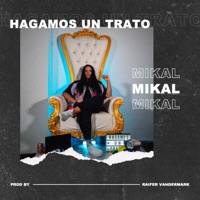 Hagamos un Trato - Single - Mikal