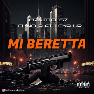 Mi beretta (feat. Chino A & Up lena402) - Single