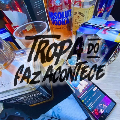 Tropa do Faz Acontece - Single
