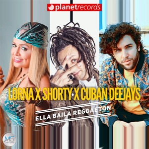 Ella Baila Reggaeton (With DJ Shorty, Cuban Deejay - Extended Mix)