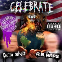CELEBRATE (feat. A.B. Raps & DJ Red) [Slowed & Chopped] - Single - DICE ONE