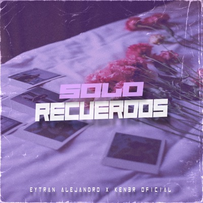 Solo Recuerdos - Single