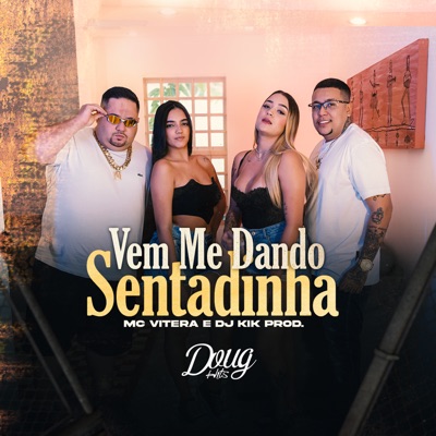 Vem Me Dando Sentadinha - Single