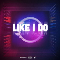 Like I Do - Single - Adigun & Tru Wilki