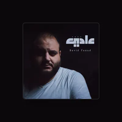 Listen to David Fouad, watch music videos, read bio, see tour dates & more!
