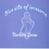 Blue Side Of Lonesome