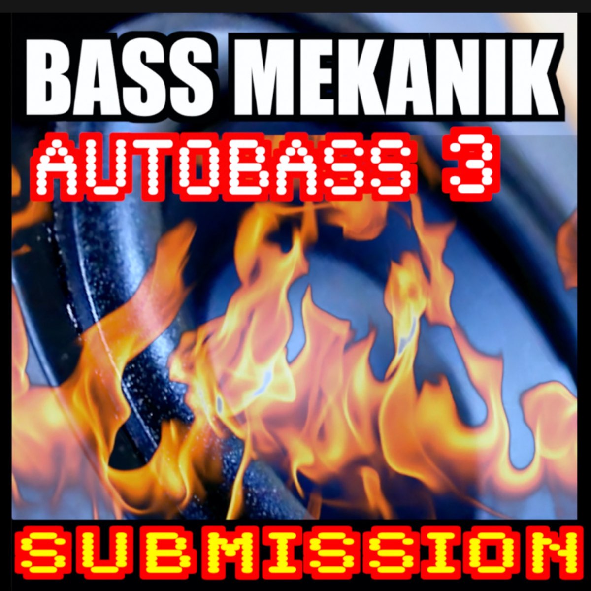 Autobass, Vol. 3: Submission - EP - Album by Bass Mekanik - Apple Music