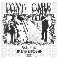 Dont Care (feat. Slump6s) - Single - GRYZ