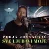 SVE LJUBAVI MOJE