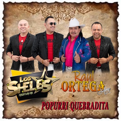 Popurrí Quebradita (feat. Raul Ortega Y Su Banda Arre) - Single