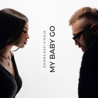 My Baby Go - Single - Donna Dafi & Majk