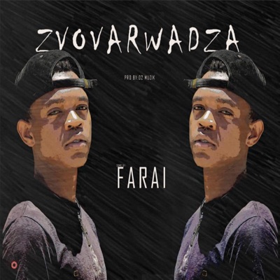 Zvovarwadza (feat. Farai) - Single