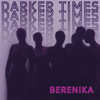Berenika - Darker Times обложка