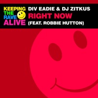 Right Now - Single - Div Eadie, DJ Zitkus & Robbie Hutton
