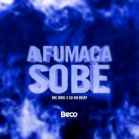 A Fumaça Sobe - Single - MC BMS