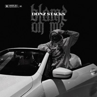 Donz Stacks Blame On Me - Donz Stacks