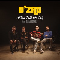 Herói Por Um Dia (feat. Simão Correia) - Single - D'ZRT
