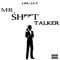 Mr. Shit Talker - Lbu jay lyrics