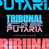 Tribunal de Putaria - Single - DJ Kaue NC, DJ Guina & MC PBO