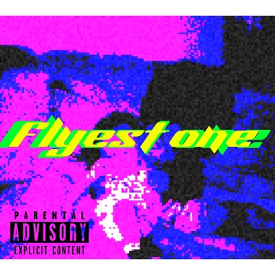 Flyest One - Single