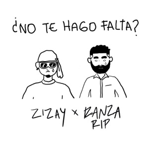 ¿No te hago falta? (feat. Zizay)