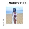 Mighty Fine (sped up) - Single