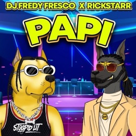 Papi Dj Fredy Fresco & Rickstarr