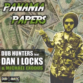 Panama Papers (Melodica) (feat. Dub Hunters) Michael Exodus