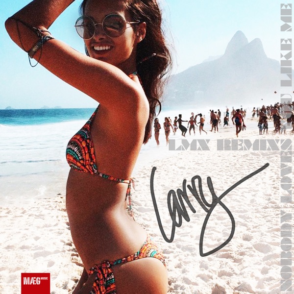 Nobody Loves You Like Me (LMX Remixes) [feat. Carte Blanche] - Single