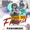 Poor No Friend - Single