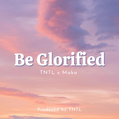 Be Glorified - Single