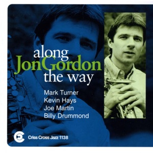 Along the Way (feat. Mark Turner, Kevin Hays, Joe Martin & Billy Drummond)