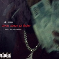 Várias Notas ao Redor (feat. AD Milionário) - Single - VL Cifras