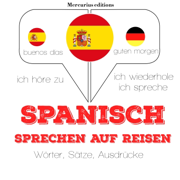 Spanisch sprechen auf Reisen