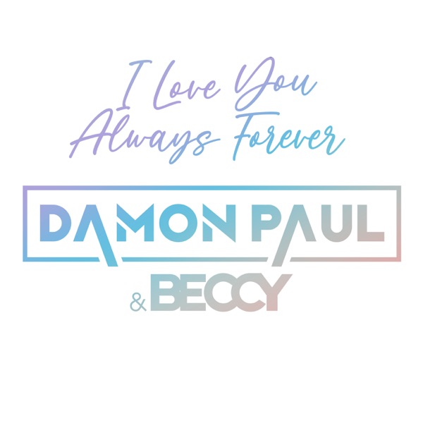 I Love You Always Forever - Single