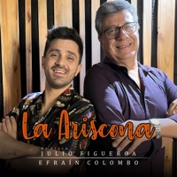La Ariscona - Single - El Flaco Julio Figueroa & Efrain Colombo
