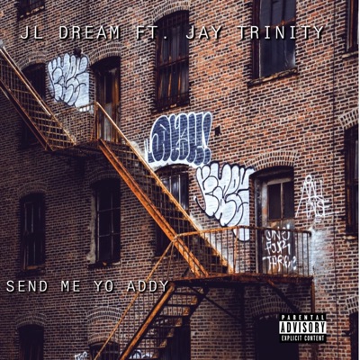 Send Me Yo Addy (feat. Jay Trinity) - Single