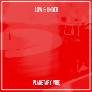 Planetary Vibe (Nu Ground Foundation @ Lounge Bar)