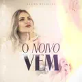 O NOIVO VEM