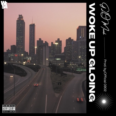 Woke Up Gloing (feat. official 0902) - Single
