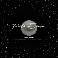 Perla Escasa - Single - Selene, Tatiana Gomez Rap & Ziferk Rap Wasay