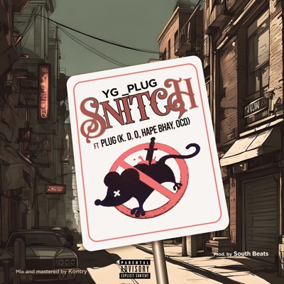 Snitch (feat. PLUG, K.D.O, Hape Bhay & O.C.D) - Single
